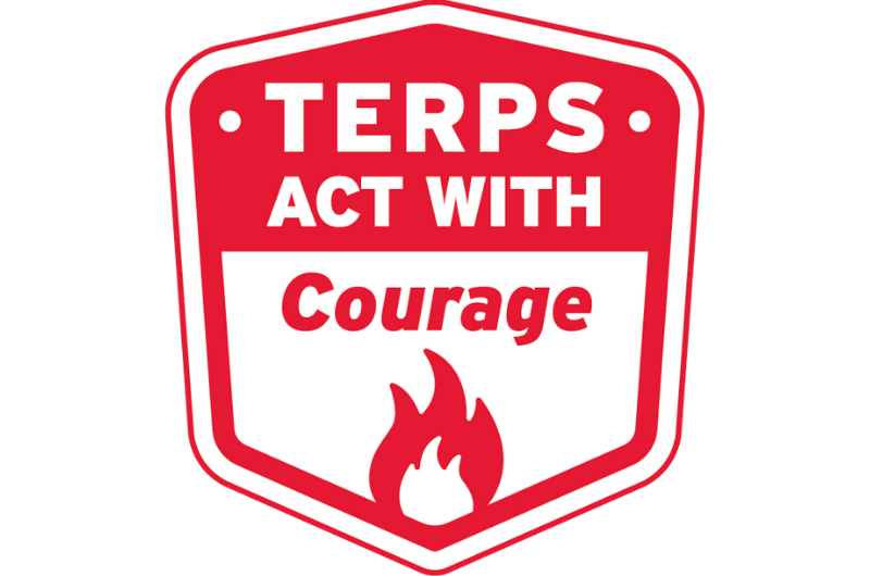 Terps Act with Courage text on red and white badge.