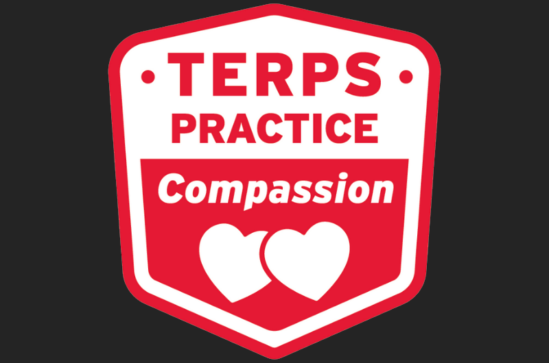 Red and white shield badge with a heart icon and text: Terps practice compassion.